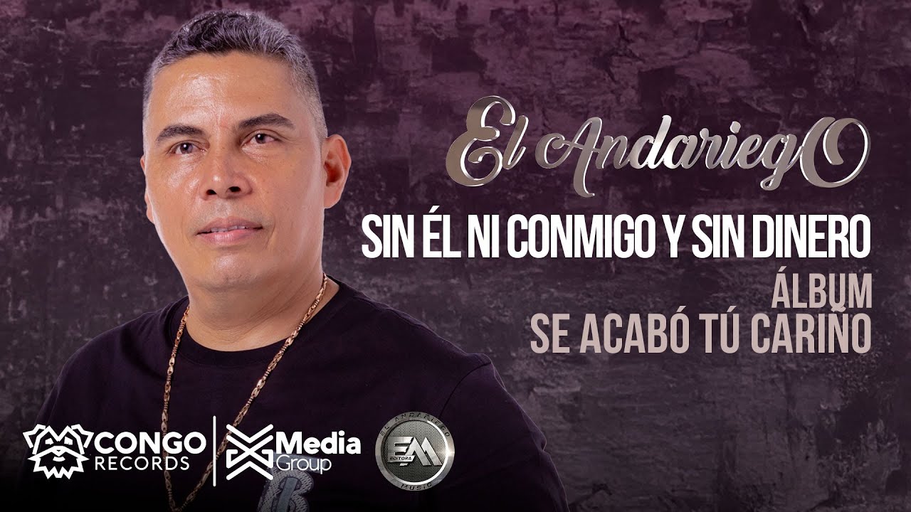 Sin Él Ni Conmigo Y Sin Dinero - El Andariego  (Audio Oficial)