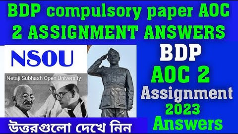 BDP 3rd year AOC -2 assignment questions ans answers/nsou BDP 3rd year AOC 2 assignment answers/nsou