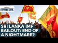 IMF clears $2.9 billion aid for Sri Lanka | Inside South Asia