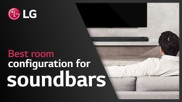 How to configure your room for a soundbar | LG soundbars