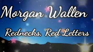 Morgan Wallen - Rednecks, Red Letters, Red Dirt (The Dangerous Sessions)