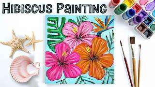 How To Paint Tropical Hibiscus Flowers for Beginners 🌸 With Birds Of Paradise and Monstera