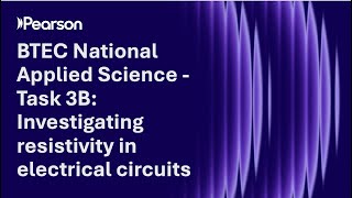 BTEC National Applied Science - Task 3B: Investigating resistivity in electrical circuits