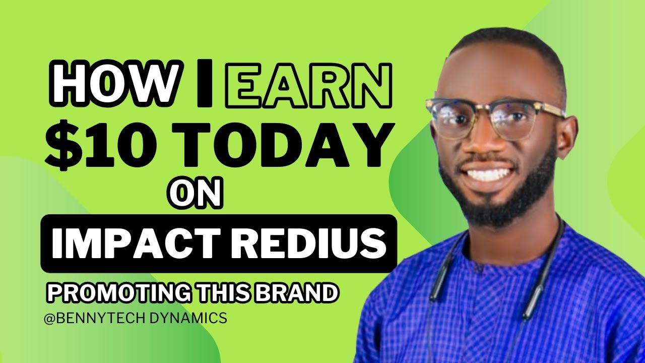How I Earn $10 Today On Impact Redius Promoting This Brand - YouTube