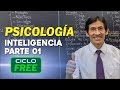 PSICOLOGÍA - Inteligencia 1  [CICLO FREE]