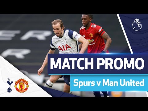 MATCH PROMO | SPURS V MANCHESTER UNITED