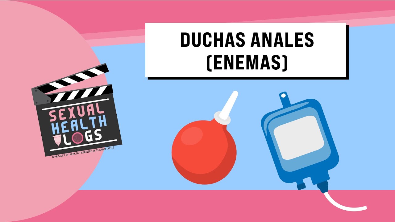 Sexual Health Vlogs: Duchas Anales (Enemas) - YouTube