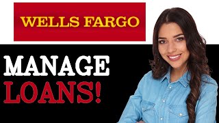 Best Practices For Wells Fargo Personal Loan (2025)