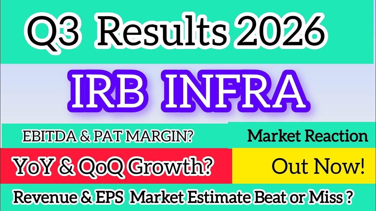 IRB INFRA Q3 2026 | IRB Infra Share News Today | IRB INFRA Share Latest News | IRB Infra Share 