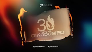 30 Days of Oikodomeo 2024 || Day 21 || All Night