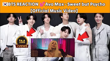 🇰🇷BTS REACTION 💕Ava Max - Sweet but Psycho [Official Music Video]