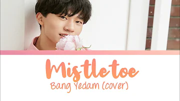 YG TREASURE | Bang Yedam - Mistletoe (cover) lyrics