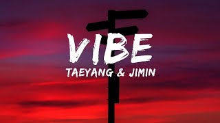 TAEYANG & Jimin of BTS -Vibe [Lyrics]