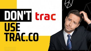 Do Not Use Trac.co | Scam | Honest Review After 2 years