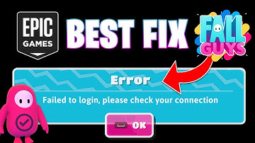 Fall Guys ERROR Failed To LOGIN Please Check Your Connection FIX (Easy!)