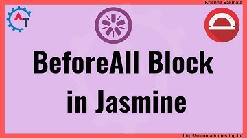 Protractor Tutorial 18 -  What is BeforeAll Blcok in Jasmine Framework | Jasmine Unit Testing