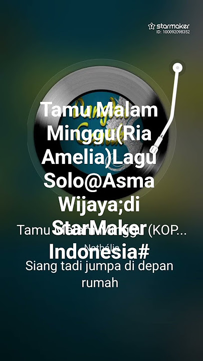 Tamu Malam Minggu(Ria Amelia)Lagu Solo@Asma Wijaya;di di StarMaker Indonesia#