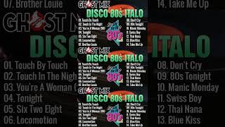 Ghost Mix Nonstop Remix 80s - Disco 80s - Italo Disco Remix 2024