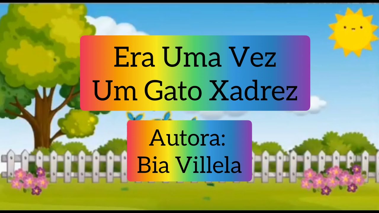 Mimos de Infância: História completa Era uma vez um gato xadrez