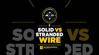 Solid vs. Stranded Wire: Pros and Cons for Electrical Systems