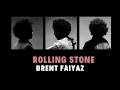 brent faiyaz - rolling stone (lyrics)
