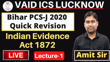 Bihar PCS J 2020 Indian Evidence Act 1872 (Lecture-1)  by Amit Sir II Vaids ICS Lucknow ||