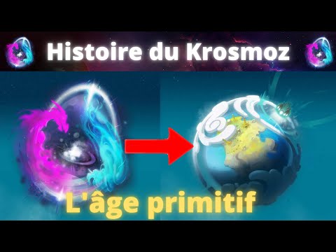 L'âge primitif (Histoire du Krosmoz).