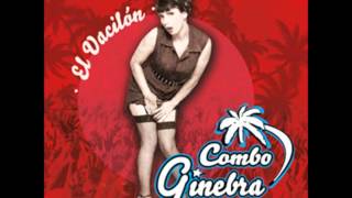 Combo Ginebra - Medley : Pagarás, Loquito por ti, Mujer Difícil chords