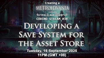 Coding Stream #38 — Creating a Metroidvania (like Hollow Knight) in Unity