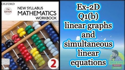 Q1 (b) || Ex-2D || D2 || linear graphs and simultaneous linear equations || in Urdu Hindi