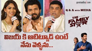 q&a with media @ family star pre release press meet | vijay devarakonda | mrunal thakur |greatandhra