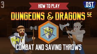 How to Play Dungeons and Dragons 5e  Combat and Saving Throws