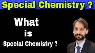 What is Special Chemistry | MLT Hub with kamran
