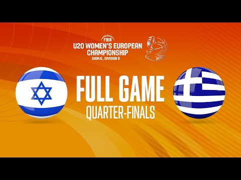 QTR FINALS: Israel v Greece | Full Basketball Game | FIBA U20 Women&rsquo;s European Champ. 2022 - Div. B