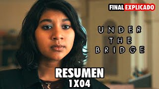 UNDER THE BRIDGE - 1X04 RESUMEN - HULU / DISNEY + | FINAL EXPLICADO