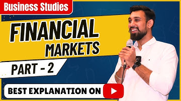 Chapter 10 | Financial Markets | Business Studies | Class 12 | Part 2