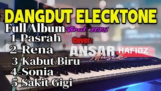 Download Lagu LAGU DANGDUT ELECKTONE FUL ALBUM VIRAL 2025 MP3 Download Lagu LAGU DANGDUT ELECKTONE FUL ALBUM VIRAL 2025 MP3
