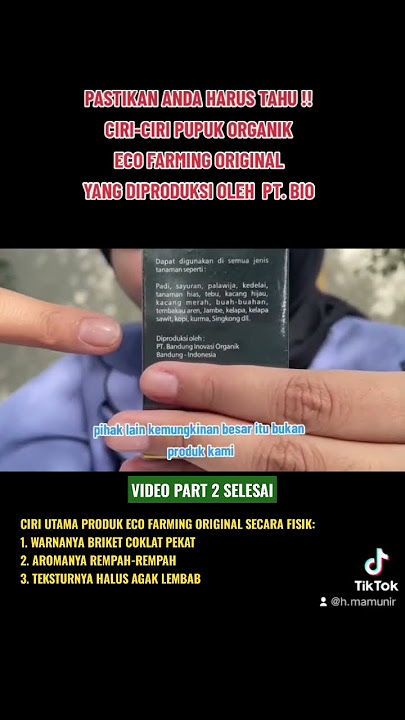 JANGAN SALAH BELI YA ‼️ CIRI-CIRI FISIK MUTU PRODUK PUPUK ORGANIK SUPER AKTIF ECO FARMING ORIGINAL