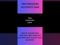 FREE BRAZZERS ACCOUNTS 2025 