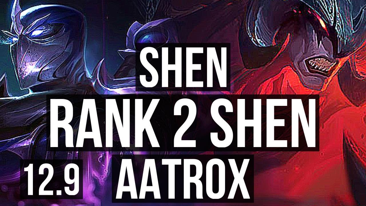 SHEN vs AATROX (TOP) | Rank 2 Shen, 4/0/7 | TR Grandmaster | 12.9