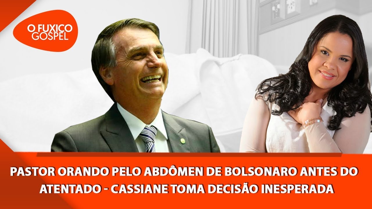 Pastor orando pelo abdômen de Bolsonaro antes do  atentado – Cassiane toma decisão inesperada