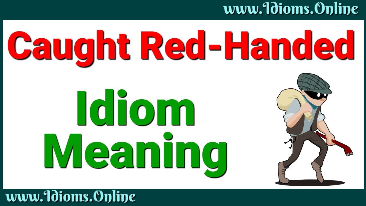 Caught Red Handed Meaning English Color Idioms Youtube