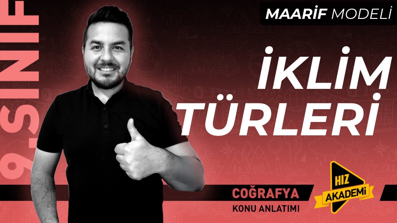 9. SINIF I Coğrafya I İklim Türleri  I Maarif Modeli