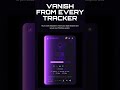 Vanish From Trackers