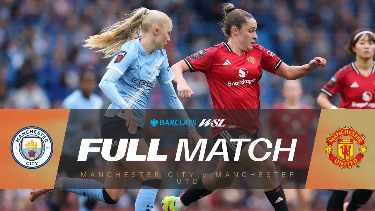 FULL MATCH: Manchester City v Manchester United | Barclays WSL 25/26