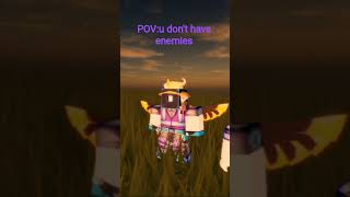 U Dont Have Enemies  fypviral roblox ldanislow relaxing landscape