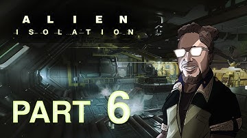 Alien Isolation | Playthrough | Wheres the Trauma Kit?! | Part 6