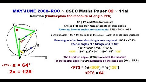 Paper2-CSEC-MATHS-384 ~ Circle Geometry & Inscribed/Central Angles ~ May/June 2008–ROC Number 11ai