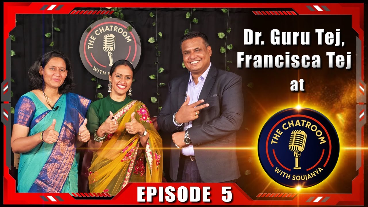 Dr. Guru Tej and Francisca Tej from Wisdom Ed at Chatroom with Soujanya | Mangalore | Ep 5