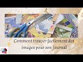 Comment trouver trs facilement des images pour son journal